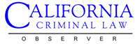 The California Criminal Law Observer